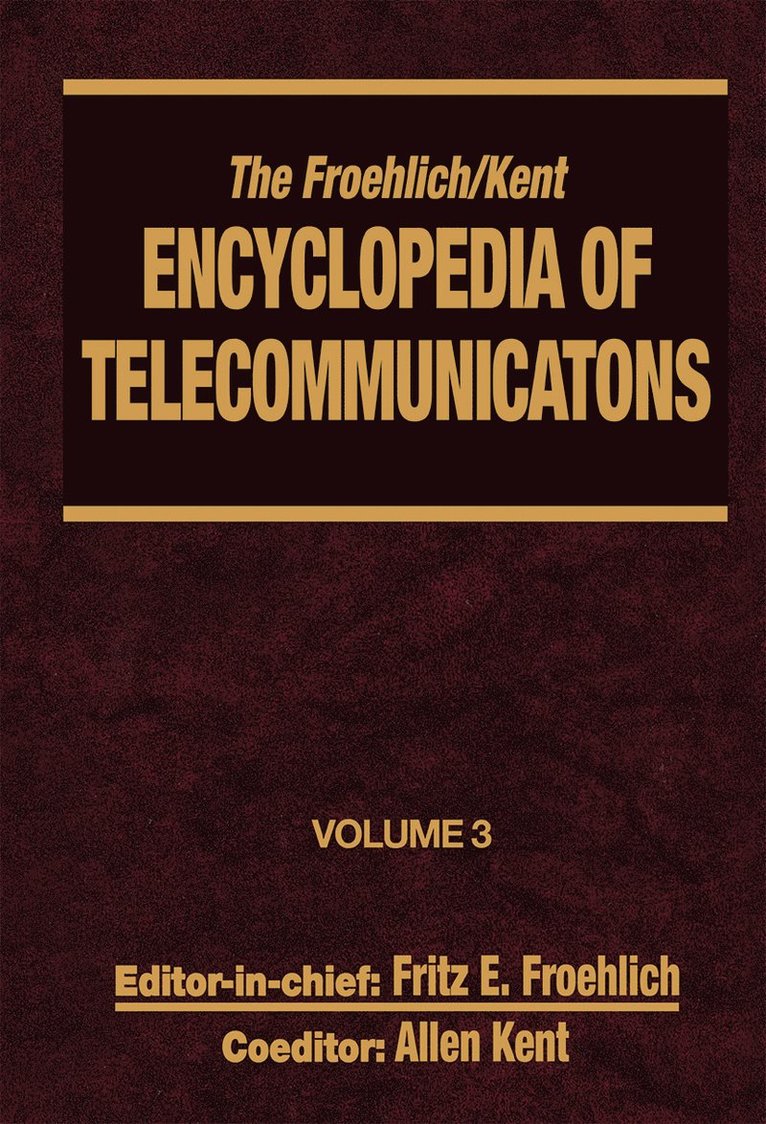 The Froehlich/Kent Encyclopedia of Telecommunications 1