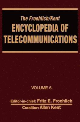 bokomslag The Froehlich/Kent Encyclopedia of Telecommunications