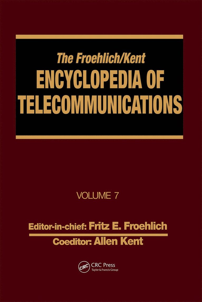 The Froehlich/Kent Encyclopedia of Telecommunications 1