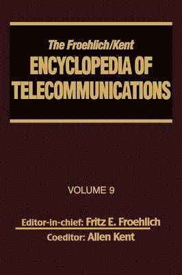 bokomslag The Froehlich/Kent Encyclopedia of Telecommunications