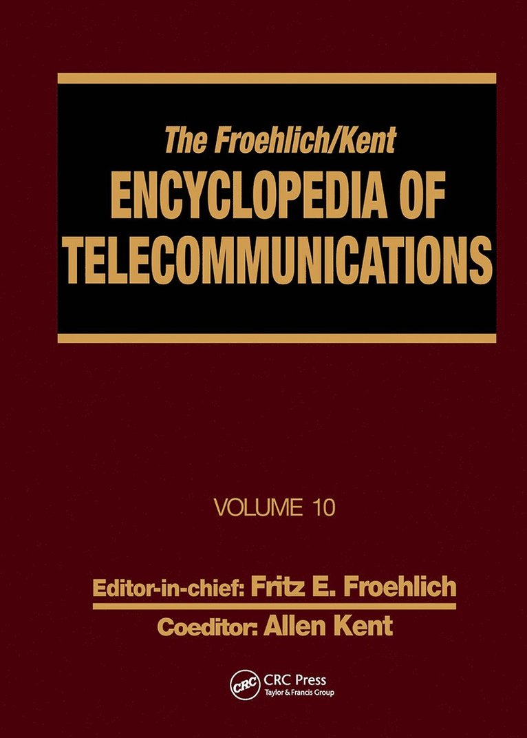 The Froehlich/Kent Encyclopedia of Telecommunications 1