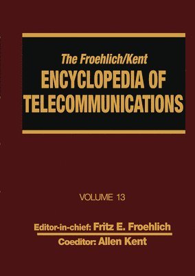 The Froehlich/Kent Encyclopedia of Telecommunications 1