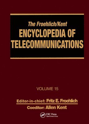 bokomslag The Froehlich/Kent Encyclopedia of Telecommunications