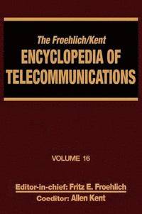 bokomslag The Froehlich/Kent Encyclopedia of Telecommunications