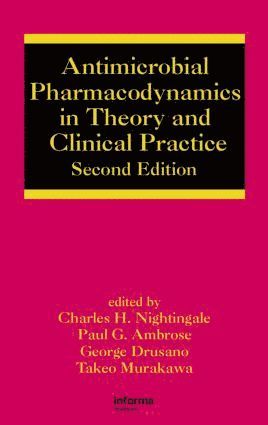 bokomslag Antimicrobial Pharmacodynamics in Theory and Clinical Practice