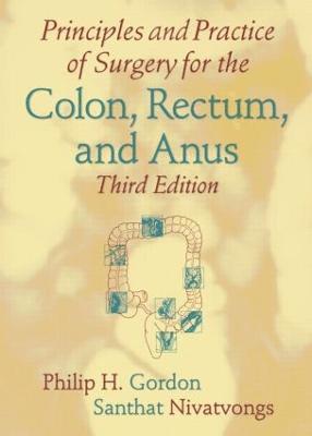 bokomslag Principles and Practice of Surgery for the Colon, Rectum, and Anus