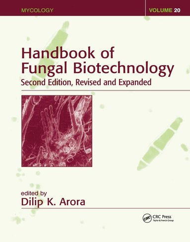 Dilip K. Arora - Handbook of Fungal Biotechnology, Inbunden