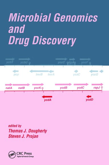 Thomas J. Dougherty, Steven J. Projan - Microbial Genomics and Drug Discovery, Inbunden