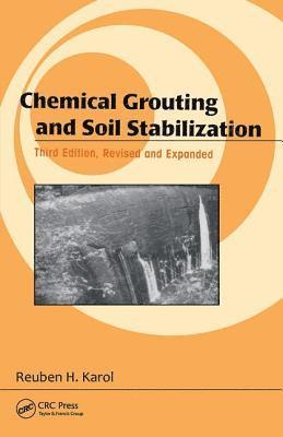 Chemical Grouting And Soil Stabilization, Revised And Expanded 1