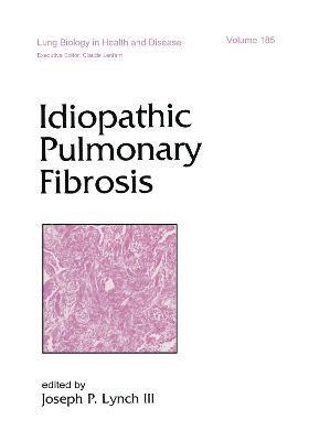 Joseph P. Lynch, U.S.A.) Lynch, Joseph P. (University of California, Los Angeles - Idiopathic Pulmonary Fibrosis, Inbunden