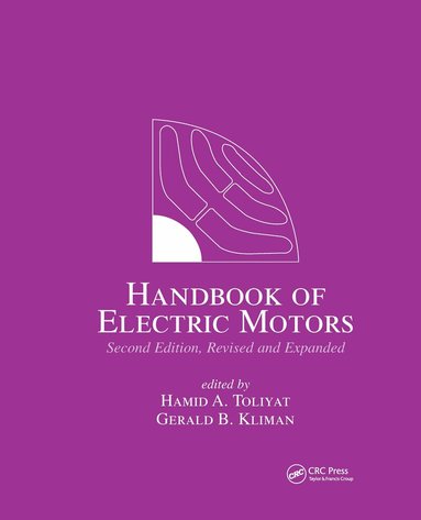 Hamid A. Toliyat, Gerald B. Kliman - Handbook of Electric Motors, Inbunden