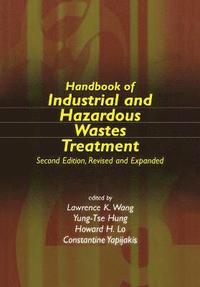 bokomslag Handbook of Industrial and Hazardous Wastes Treatment