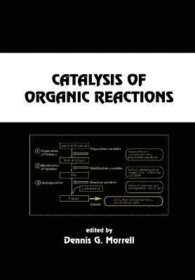 Catalysis of Organic Reactions 1