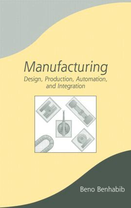 Beno Benhabib - Manufacturing, Inbunden
