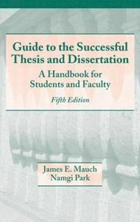 bokomslag Guide to the Successful Thesis and Dissertation