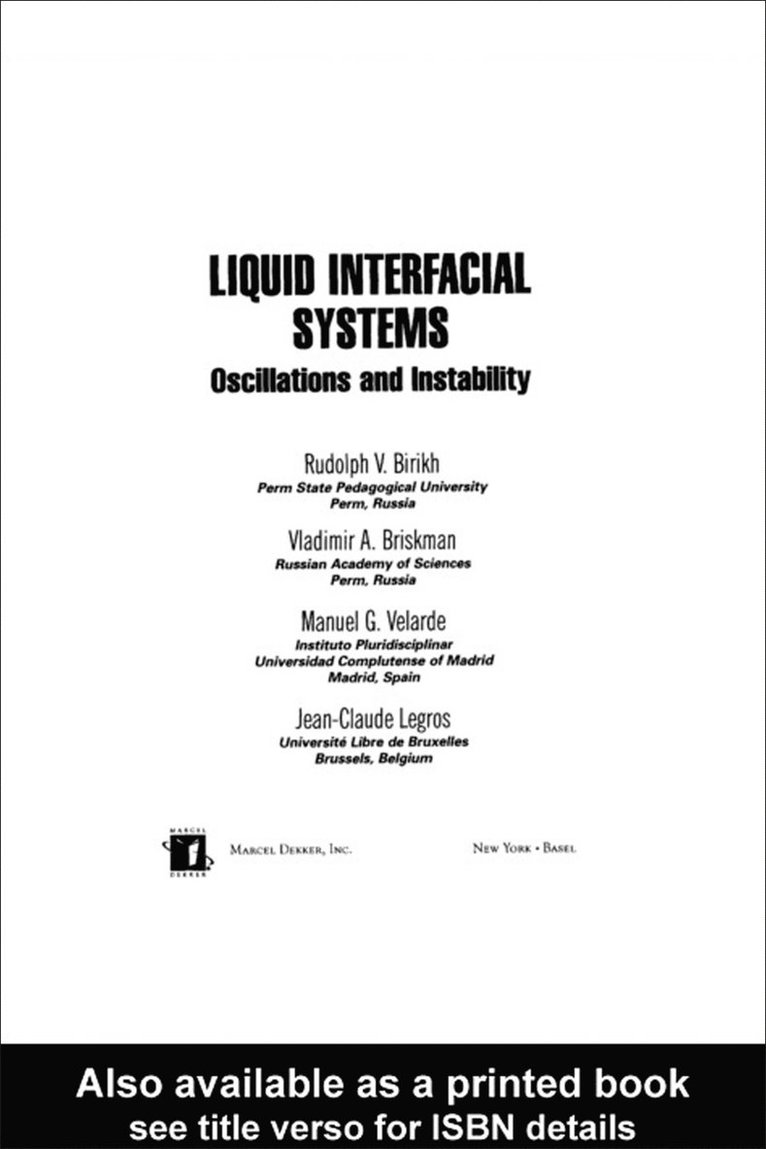 Rudolph V. Birikh, Vladimir A. Briskman, Manuel G. Velarde, Jean-Claude Legros - Liquid Interfacial Systems, Inbunden