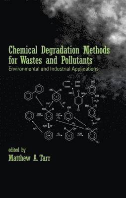Chemical Degradation Methods for Wastes and Pollutants 1