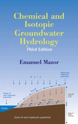 Emanuel Mazor - Chemical and Isotopic Groundwater Hydrology, Inbunden