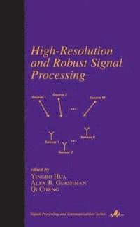 bokomslag High-Resolution and Robust Signal Processing
