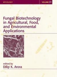 bokomslag Fungal Biotechnology in Agricultural, Food, and Environmental Applications