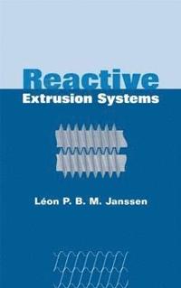 bokomslag Reactive Extrusion Systems
