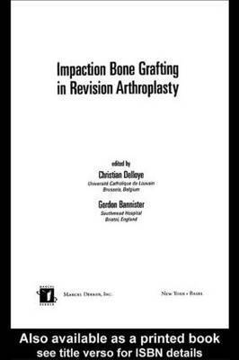 Impaction Bone Grafting in Revision Arthroplasty 1