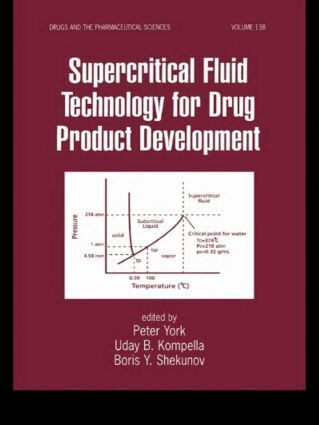Peter York, Uday B. Kompella, Boris Y. Shekunov - Supercritical Fluid Technology for Drug Product Development, Inbunden