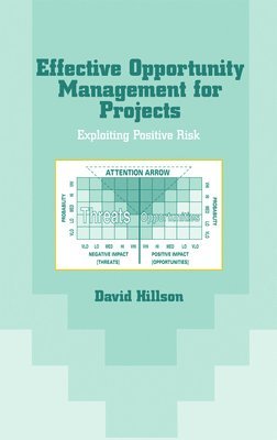 David Hillson, UK) Hillson, David (Risk Doctor & Partners, Petersfield - Effective Opportunity Management for Projects, Inbunden