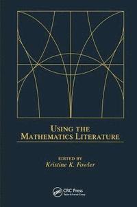 bokomslag Using the Mathematics Literature