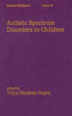 bokomslag Autistic Spectrum Disorders in Children