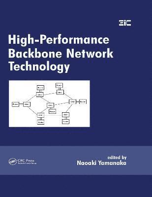 Naoaki Yamanaka, Japan) Yamanaka, Naoaki (Keio University, Yokohama - High-Performance Backbone Network Technology, Inbunden