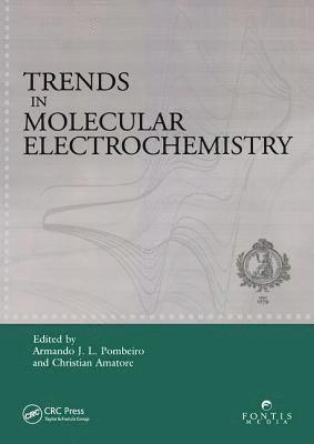 Armando J.L. Pombeiro, Christian Amatore, Armando J. L. Pombeiro - Trends in Molecular Electrochemistry, Inbunden