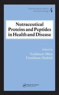 bokomslag Nutraceutical Proteins and Peptides in Health and Disease