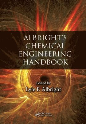 USA) Albright, Lyle (Purdue University, West Lafayette, Indiana - Albright's Chemical Engineering Handbook, Inbunden
