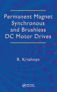 bokomslag Permanent Magnet Synchronous and Brushless DC Motor Drives