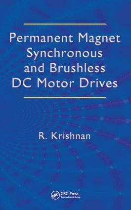 bokomslag Permanent Magnet Synchronous and Brushless DC Motor Drives