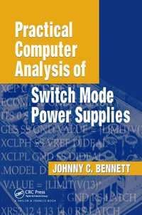 bokomslag Practical Computer Analysis of Switch Mode Power Supplies