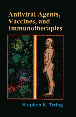 Antiviral Agents, Vaccines, and Immunotherapies 1