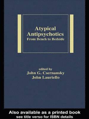 John Lauriello, John C. Csernansky - Atypical Antipsychotics, Inbunden