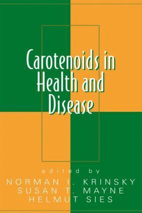 Norman I. Krinsky, Susan T. Mayne, Helmut Sies - Carotenoids in Health and Disease, Inbunden