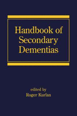 Handbook of Secondary Dementias 1