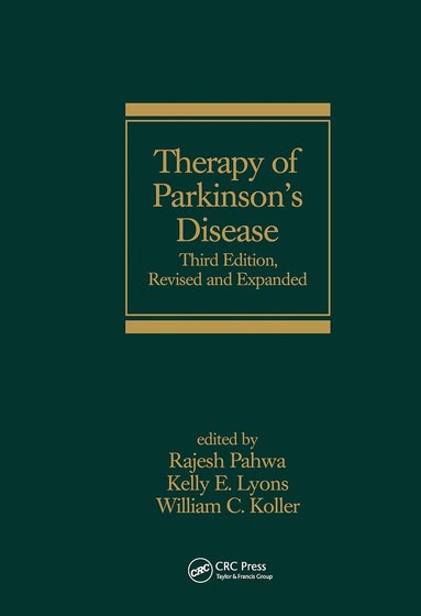 Rajesh Pahwa, Kelly E. Lyons, William Koller - Therapy of Parkinson's Disease, Inbunden