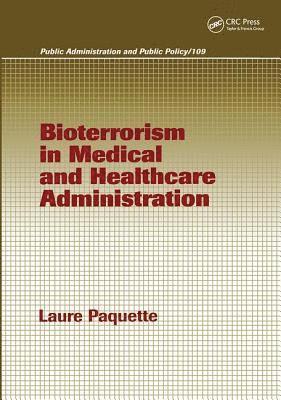 Bioterrorism in Medical and Healthcare Administration 1