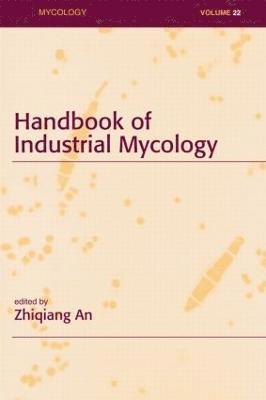 Handbook of Industrial Mycology 1