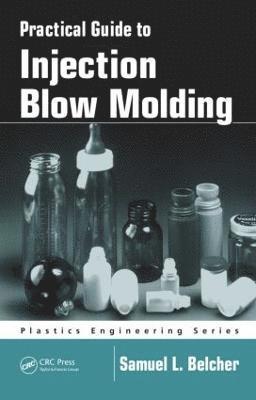 bokomslag Practical Guide To Injection Blow Molding