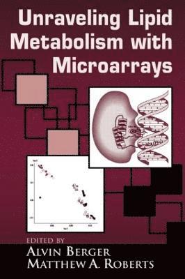 Understanding Lipid Metabolism with Microarrays and Other Omic Approaches 1