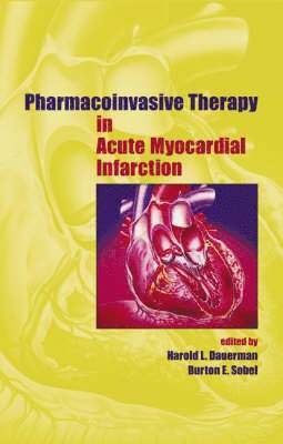 Pharmacoinvasive Therapy in Acute Myocardial Infarction 1