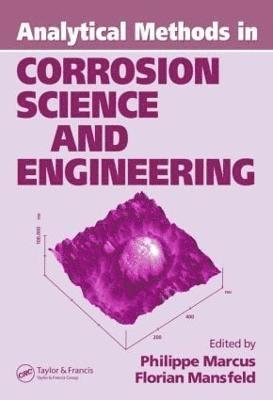 bokomslag Analytical Methods In Corrosion Science and Engineering