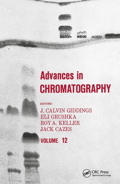 J. Calvin Giddings - Advances in Chromatography, Inbunden