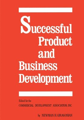 Successful Product and Business Development, First Edition 1